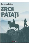 Eroi patati - Cornelia Golna