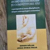 Homo oeconomicus si competitorii sai - Sergiu Balan, Lucian Ovidiu Vreja