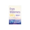 From Wilderness to Glory