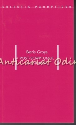 Post-Scriptumul Comunist - Boris Groys