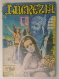 LUCREZIA , LA BELLISIMA BORGIA , PERIODICO , NR. 115 , LA BELLA AMBASCIATRICE , REVISTA CU BENZI DESENATE PENTRU ADULTI , TEXT IN LIMBA ITALIANA , 197