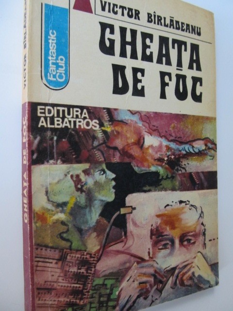 Gheata de foc - Victor Birladeanu