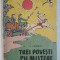 TREI POVESTI CU MISTERE de V. KAVERIN , 1960