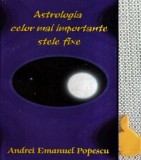 Astrologia celor mai importante stele fixe Andrei Emanuel Popescu