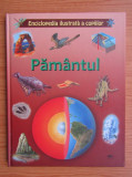 Enciclopedia ilustrata a copiilor. Pamantul (2011, ed. cartonata)