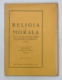 RELIGIA SI MORALA POT FI INLOCUITE PRIN FILOSOFIE SI STIINTA ? de NICODIM MITROPOLITUL MOLDOVEI , 1937