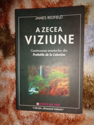 A zecea viziune - James Redfield an 2001,191pagini foto