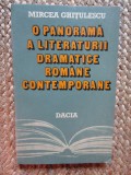 O PANORAMA A LITERATURII DRAMATICE ROMANE CONTEMPORANE-MIRCEA GHITULESCU