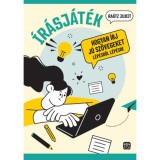 &Iacute;r&aacute;sj&aacute;t&eacute;k - Hogyan &iacute;rj j&oacute; sz&ouml;vegeket