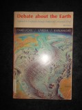 H. Takeuchi - Debate About the Earth: Approach to Geophysics Through Analysis...