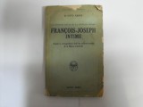 Francois-joseph - D`apres La Correspondance Tiree Des Archives Secr, 20205