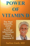 Power of Vitamin D: A Vitamin D Book That Contains the Most Scientific, Useful and Practical Information about Vitamin D - Hormone D