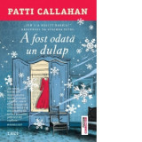 A fost odata un dulap - Cornelia Marinescu, Patti Callahan