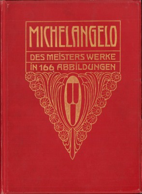 HST C6110 Michelangelo Des Meisters Werke in 166 Abbildungen 1906 Fritz Knapp foto
