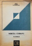 Patimile - Mircea Ciobanu