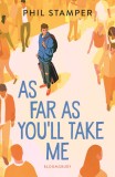 As Far as You&#039;ll Take Me | Phil Stamper