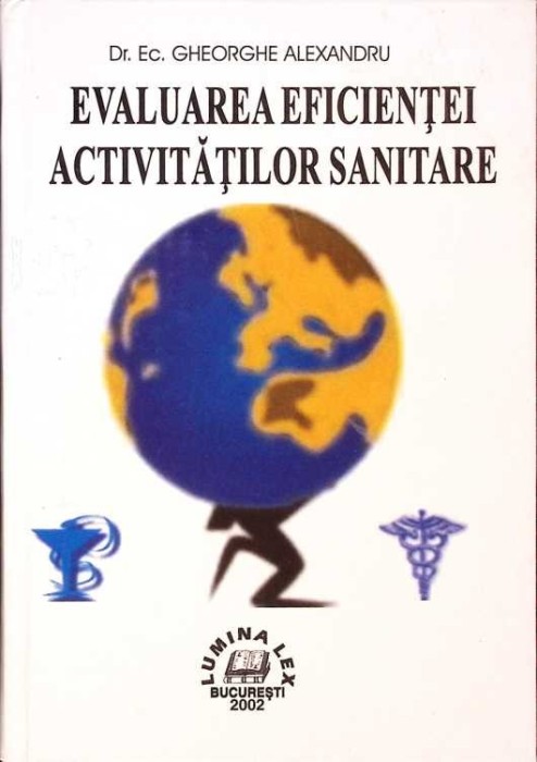 EVALUAREA EFICIENTEI ACTIVITATILOR SANITARE-GHEORGHE ALEXANDRU-281183