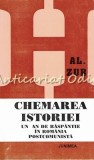 Cumpara ieftin Chemarea Istoriei - Al. Zub, Romania Postcomunista, Junimea 1997, Istoriografie, Dosarele Istoriei