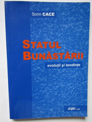 Statul bunastarii Evolutii si tendinte Sorin Cace foto