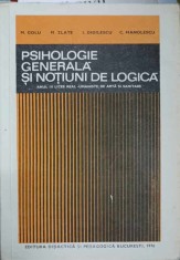 PSIHOLOGIE GENERALA SI NOTIUNI DE LOGICA-M. GOLU, M. ZLATE, I. DIDILESCU, C. MANOLESCU-268646