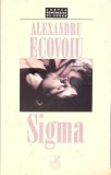 Sigma - Alexandru Ecovoiu, Cartea Romaneasca, 2002, Filosofie, 374 pagini, Paperback