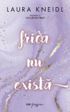 Frica nu există (Vol. 2) - Paperback brosat - Laura Kneidl - RAO