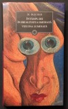 (sigilata) Max Blecher &bull; INTAMPLARI din REALITATEA IMEDIATA &bull; VIZUINA LUMINATA 253 pag 2011 Colectia Jurnalul National # 134