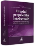 Dreptul proprietatii intelectuale. Dreptul de autor si drepturile conexe si drepturile de proprietate industriala - Viorel Ros, Ciprian Raul ROMITAN,