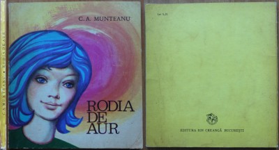 C. A. Munteanu , Rodia de aur , 1973 , editia 1 cu autograf , ilustrata foto
