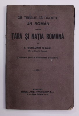 CE TREBUE SA CUGETE UN ROMAN DESPRE TARA SI NATIA ROMANA de S. MEHEDINTI ( SOVEJA ) - CUVANTARE TINUTA LA SARBATOAREA SCOLARILOR , 1921 , PREZINTA PE foto