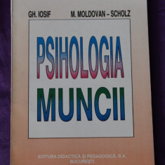 Psihologia muncii - Gheorghe Iosif , M. Moldovan - Scholz