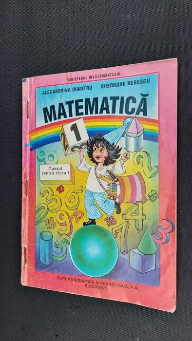 MATEMATICA CLASA A I A - DUMITRESCU , HERESCU .