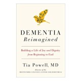Dementia Reimagined