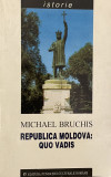 Republica Moldova: Quo Vadis - Michael Bruchs
