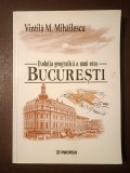 Vintilă M. Mihăilescu - Evoluția geografică a unui oraș: București (ed. Gheorghe Niculescu &amp; Șerban Dragomirescu)