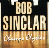 Champs Elysees - Vinyl | Bob Sinclar, House, Wagram Music