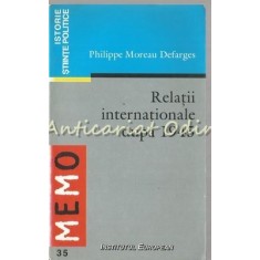 Relatii Internationale Dupa 1945 - Philippe Moreau Defarges