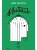 Cumpara ieftin Mutatiile/Jorge Comensal