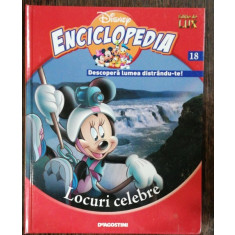 ENCICLOPEDIA DISNEY - LOCURI CELEBRE NR 18