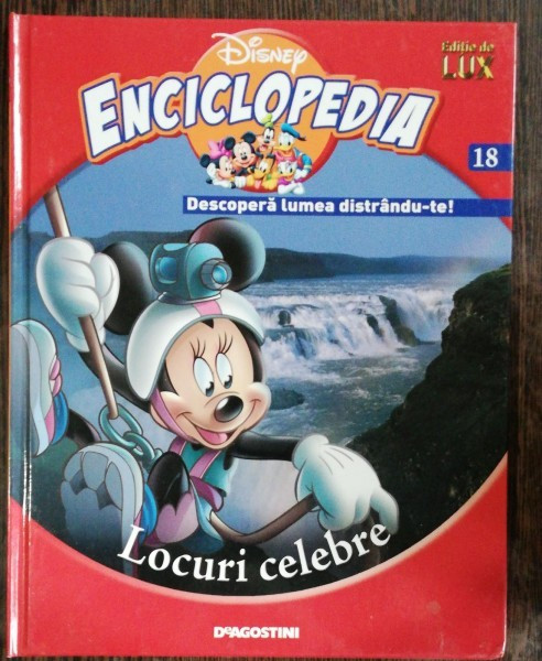 ENCICLOPEDIA DISNEY - LOCURI CELEBRE NR 18