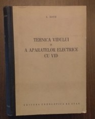 TEHNICA VIDULUI SI A APARATELOR ELECTRICE CU VID - A. ROTH