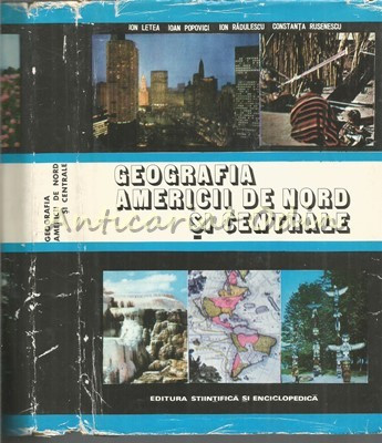 Geografia Americii De Nord Si Centrale - Ioan Popovici - Tiraj: 8400 Exemplare