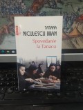 Tatiana Niculescu Bran, Spovedanie la Tanacu, Polirom 10+, Iași și București 2013, 068
