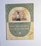 Poveste despre secretul militar &ndash; Arkadie Gaidar, Trad. O. Cazimir &amp; N. Gumă, Ilustr. P. Nazarie, Ed. Tineretului, 1956