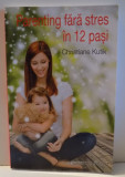 PARENTING FARA STRES IN 12 PASI de CHRISTIANE KUTIK, 2014