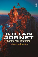 Semmi sem lehetetlen - Kalandok az Everesten - Kilian Jornet foto