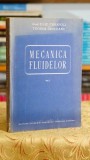 Mecanica fluidelor I - Elie Carafoli, Teodor Oroveanu
