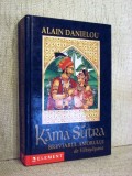 Kama Sutra - Breviarul amorului - Alain Danielou