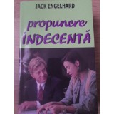 PROPUNERE INDECENTA-JACK ENGELHARD-233160