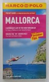 POCKET GUIDE WITH ROAD ATLAS and PULL-OUT MAP , MALLORCA by MARION ZORN , 2016 , HARTA*
